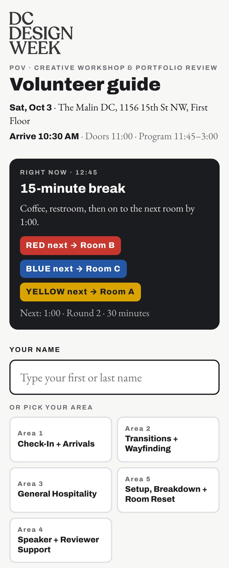 Volunteer screen: a live Right now panel reading 15-minute break, with Red next to Room B, Blue next to Room C, Yellow next to Room A; then name search and five volunteer areas