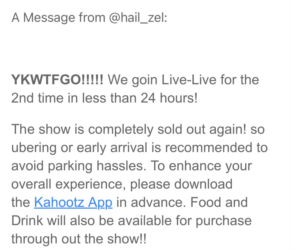 Message to attendees from @hail_zel: the show is completely sold out again, download the Kahootz app in advance