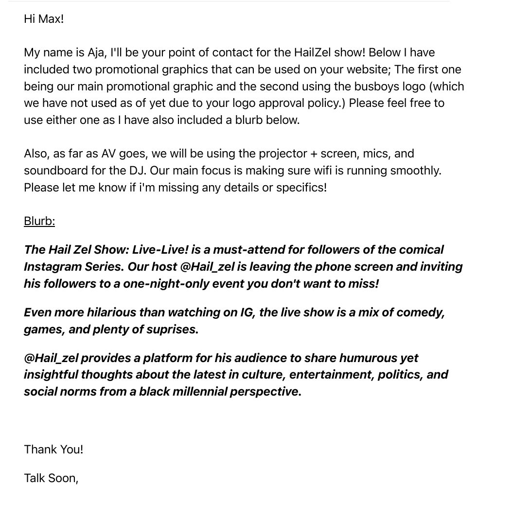 Aja’s email to the venue: introducing herself as point of contact for the Hail Zel show, sending promotional graphics and a blurb, and listing AV needs: projector and screen, mics, a soundboard for the DJ, and reliable wifi
